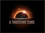 Legacy of a Thousand Suns